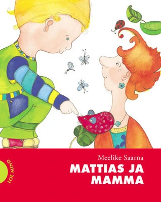Raamatu Mattias ja mamma kaanepilt